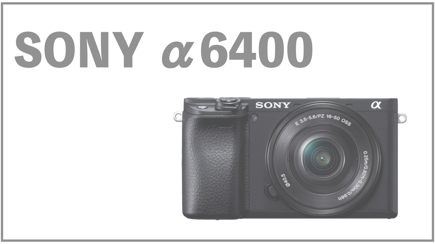 SONY α6400